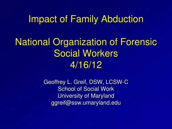 impact of family abduction national organization of forensic social workers 4 16 12