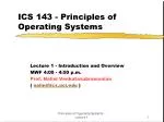 PPT - ICS 143 - Principles of Operating Systems PowerPoint Presentation ...