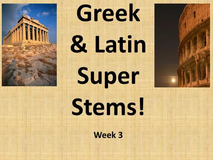 greek latin super stems