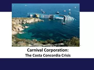 Carnival Corporation: The Costa Concordia Crisis