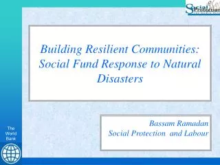 Building Resilient Communities: Social Fund Response to Natural Disasters