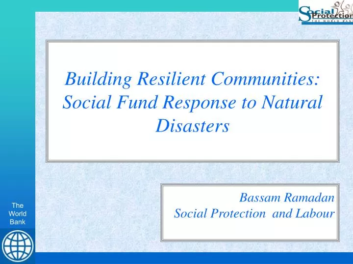 building resilient communities social fund response to natural disasters