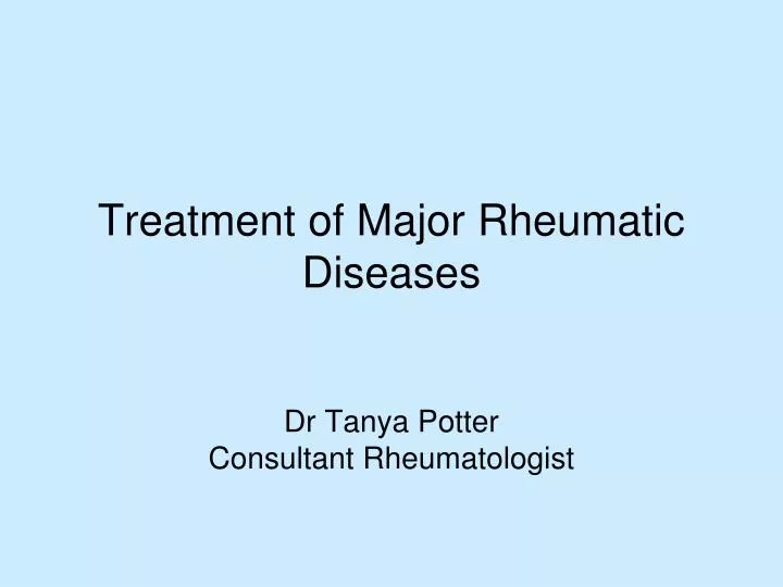 treatment of major rheumatic diseases