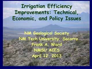 Irrigation Efficiency Improvements: Technical, Economic, and Policy Issues