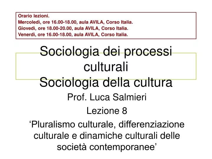 sociologia dei processi culturali sociologia della cultura