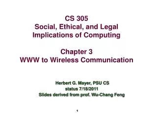 CS 305 Social, Ethical, and Legal Implications of Computing Chapter 3 WWW to Wireless Communication
