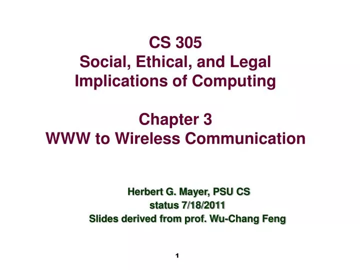 herbert g mayer psu cs status 7 18 2011 slides derived from prof wu chang feng