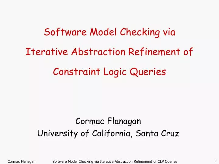 software model checking via iterative abstraction refinement of constraint logic queries