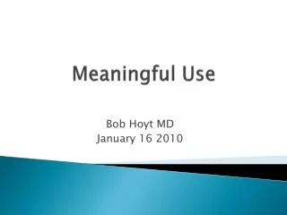 Meaningful Use