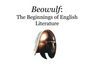 Beowulf : The Beginnings of English Literature