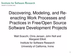 Discovering, Modeling, and Re-enacting Work Processes and Practices in Free/Open Source Software Development Projects