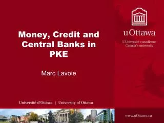 Money, Credit and Central Banks in PKE