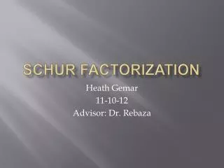 Schur Factorization