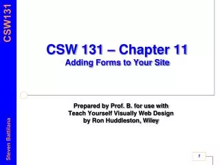 CSW 131 – Chapter 11 Adding Forms to Your Site