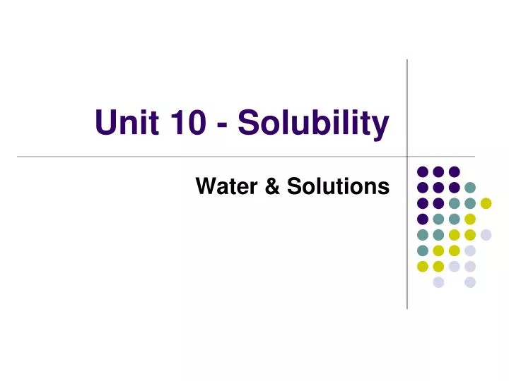 unit 10 solubility