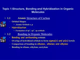 Topic 1:Structure, Bonding and Hybridization in Organic Molecules