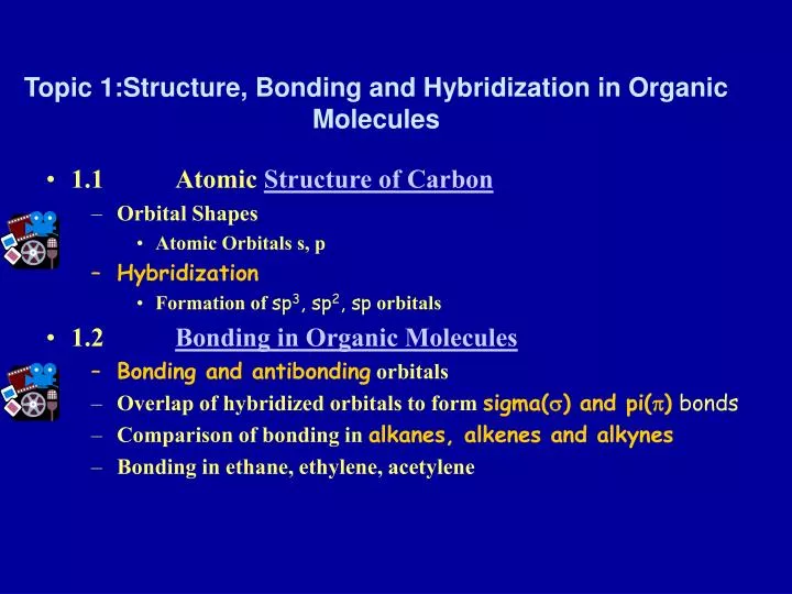topic 1 structure bonding and hybridization in organic molecules