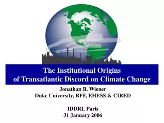 The Institutional Origins of Transatlantic Discord on Climate Change