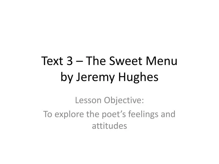 text 3 the sweet menu by jeremy hughes