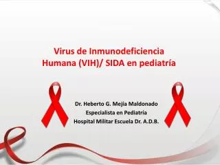 Virus de Inmunodeficiencia Humana (VIH)/ SIDA en pediatría