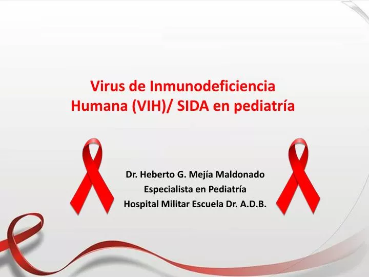 virus de inmunodeficiencia humana vih sida en pediatr a