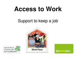 Access to Work Support to keep a job