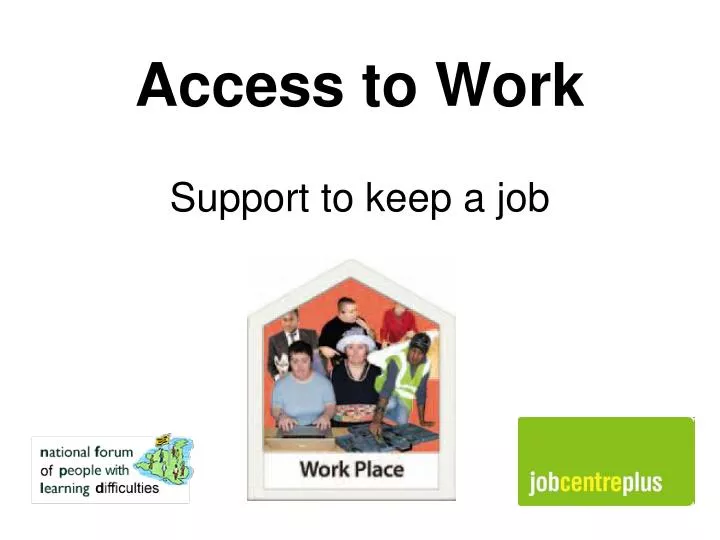 access to work support to keep a job