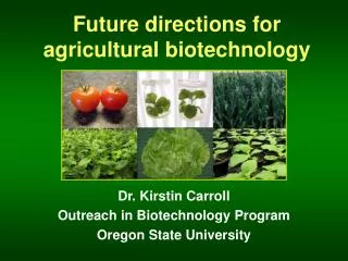 Future directions for agricultural biotechnology