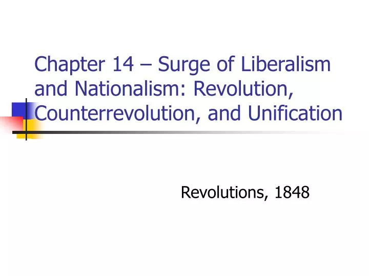 chapter 14 surge of liberalism and nationalism revolution counterrevolution and unification