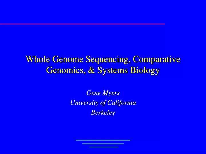 whole genome sequencing comparative genomics systems biology