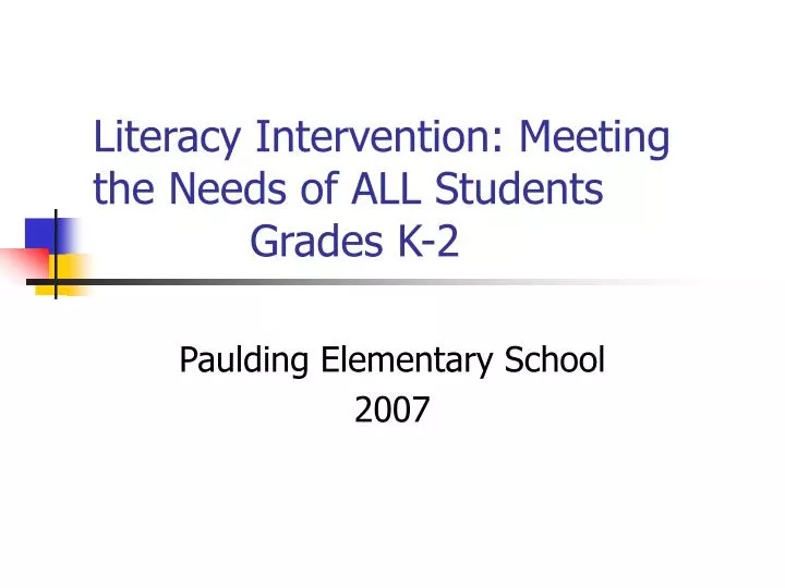 literacy intervention meeting the needs of all students grades k 2
