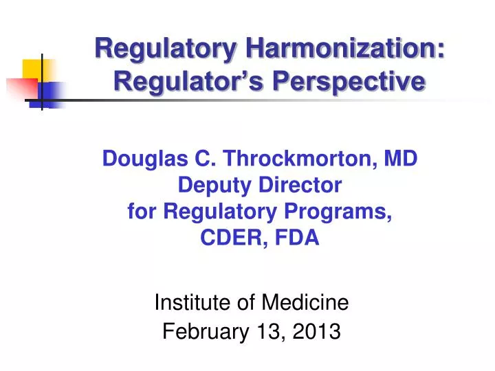 regulatory harmonization regulator s perspective