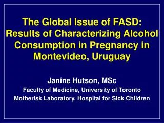 The Global Issue of FASD: Results of Characterizing Alcohol Consumption in Pregnancy in Montevideo, Uruguay
