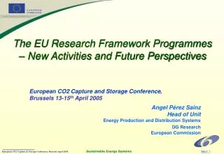 The EU Research Framework Programmes – New Activities and Future Perspectives