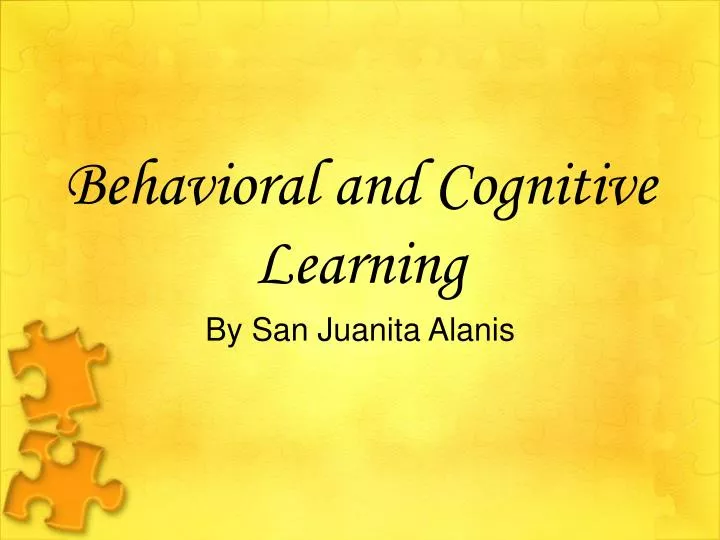 behavioral and cognitive learning