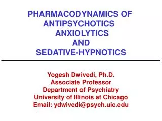 PHARMACODYNAMICS OF ANTIPSYCHOTICS ANXIOLYTICS AND SEDATIVE-HYPNOTICS