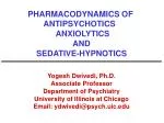 PHARMACODYNAMICS OF ANTIPSYCHOTICS ANXIOLYTICS AND SEDATIVE-HYPNOTICS - slide 1