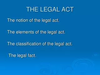 THE LEGAL ACT