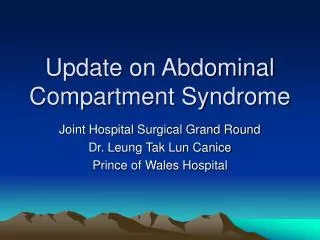 Update on Abdominal Compartment Syndrome