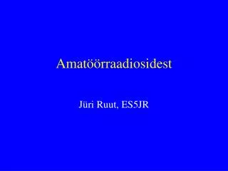 amat rraadiosidest