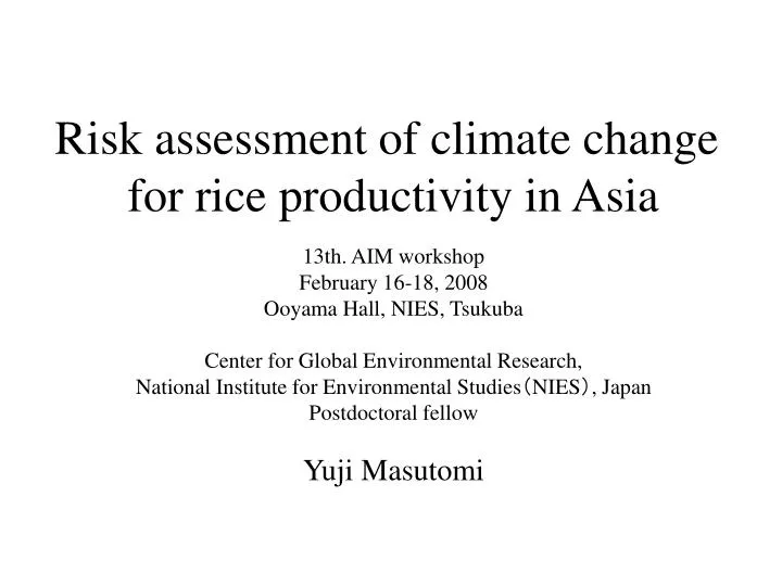 risk assessment of climate change for rice productivity in asia