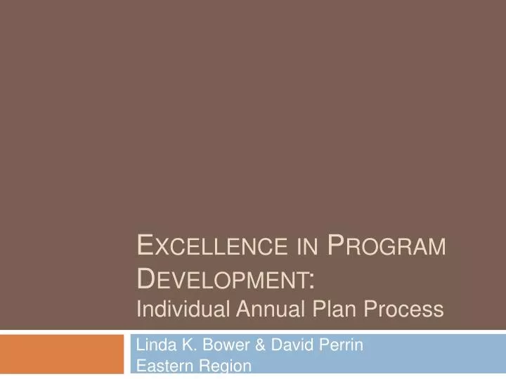 excellence in program development individual annual plan process
