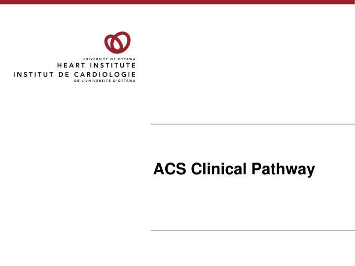 acs clinical pathway