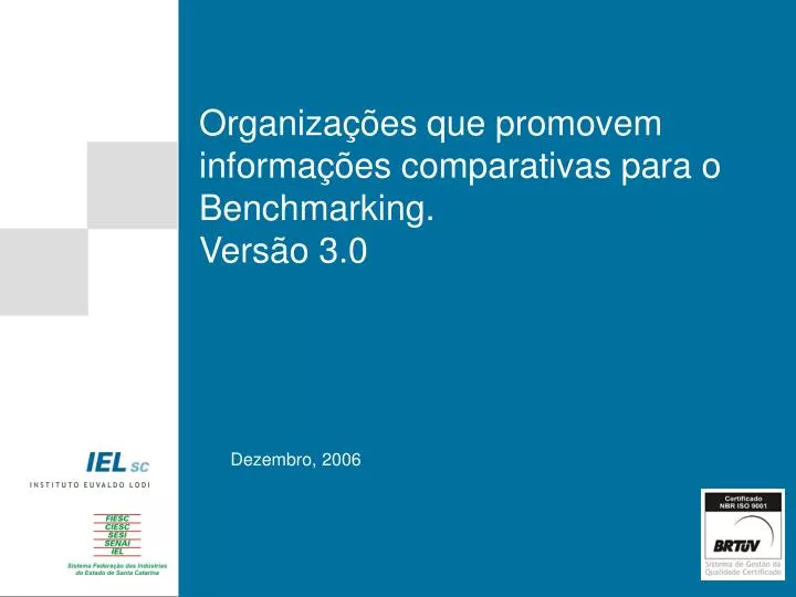 organiza es que promovem informa es comparativas para o benchmarking vers o 3 0