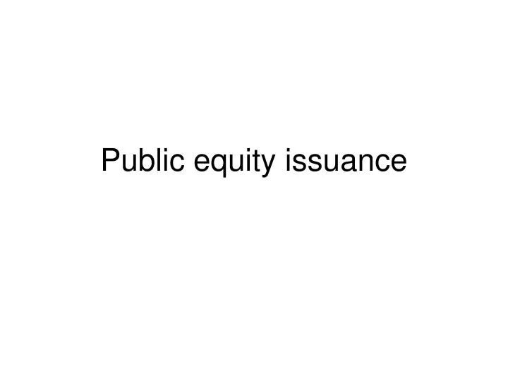 public equity issuance