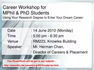 Career Workshop for MPhil &amp; PhD Students Using Your Research Degree to Enter Your Dream Career