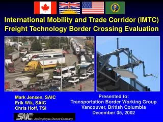 International Mobility and Trade Corridor (IMTC) Freight Technology Border Crossing Evaluation