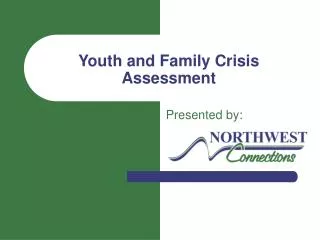 Youth and Family Crisis Assessment