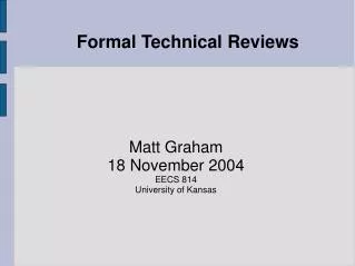 Formal Technical Reviews