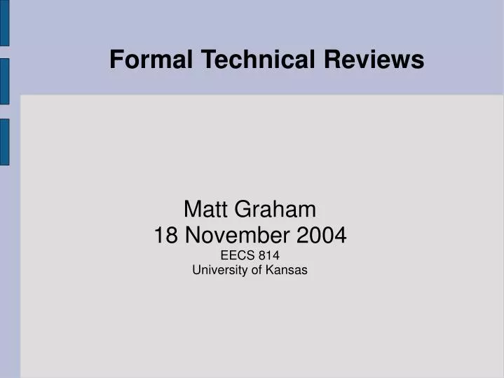 formal technical reviews